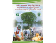 Könyvajánló: Kajner Péter - Helyi termelés, helyi fogyasztás, helyi termékek egészségesen!